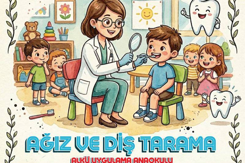 ALKÜ Uygulama Anaokulu Ağız ve Diş Tarama